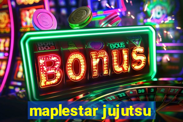 maplestar jujutsu